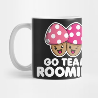 Go Team Roomies Mug